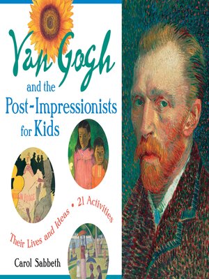 cover image of Van Gogh and the Post-Impressionists for Kids